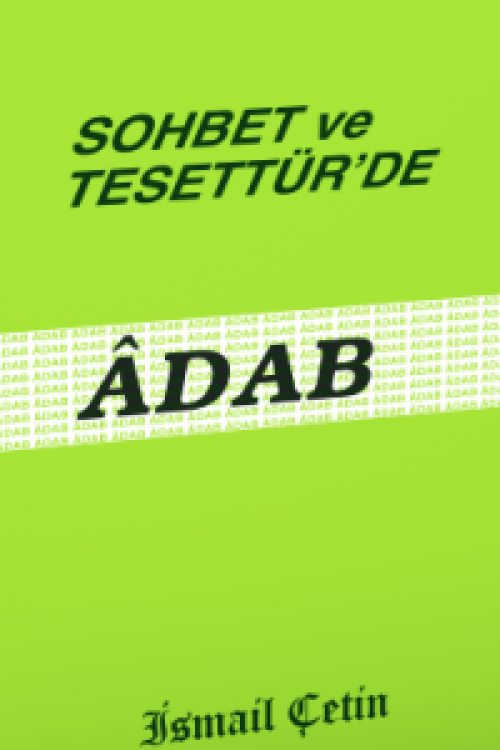 SOHBET VE TESETTÜRDE ÂDAB