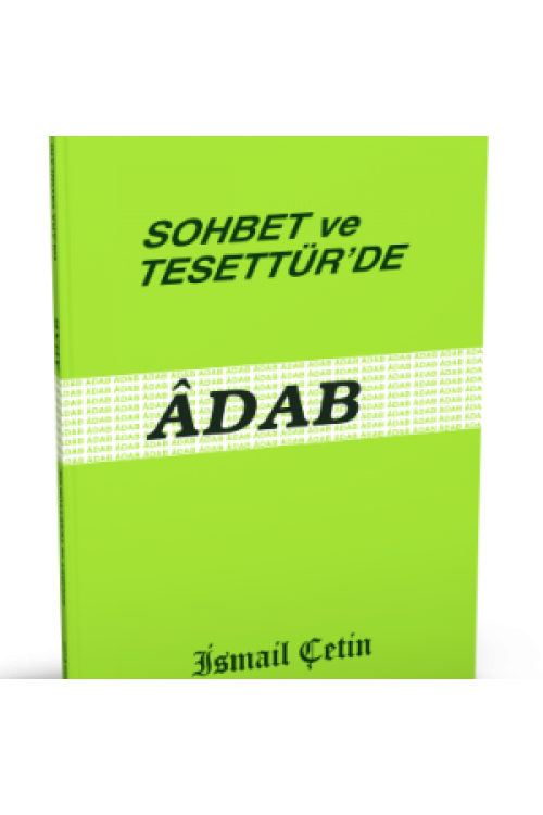 SOHBET VE TESETTÜRDE ÂDAB