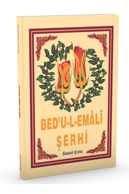 BED’U-L-EMÂLÎ ŞERHİ