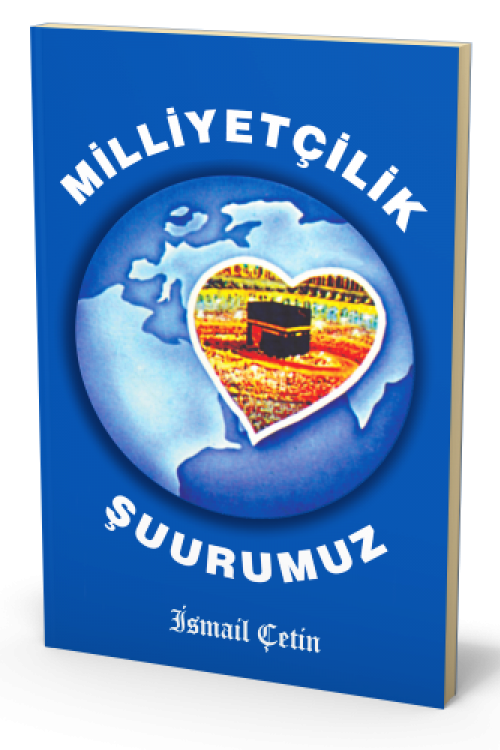 MİLLİYETÇİLİK ŞUURUMUZ